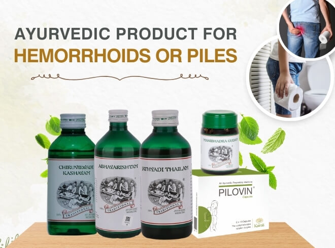 Ayurvedic Products for Hemorrhoids or Piles